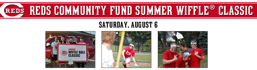 Reds Community Fund Summer Wiffle® Classic - Saturday, August 6